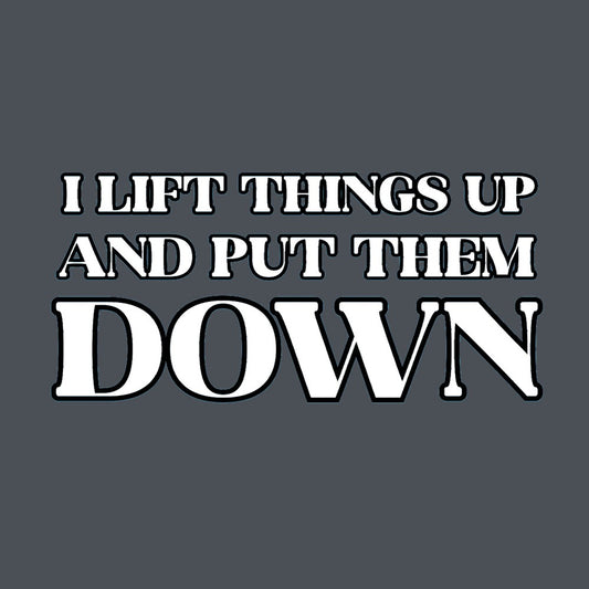 I Lift Things Up (Hooded)